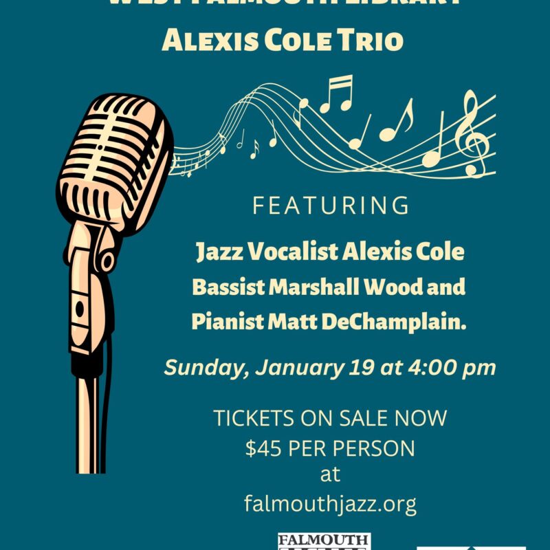 Poster for 1/19/25 jazz concert for Alexis Cole Trio at West Falmouth Library