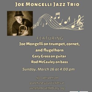 flyer for 3/16/25 Joe Mongelli Jazz Trio concert at West Falmouth Library