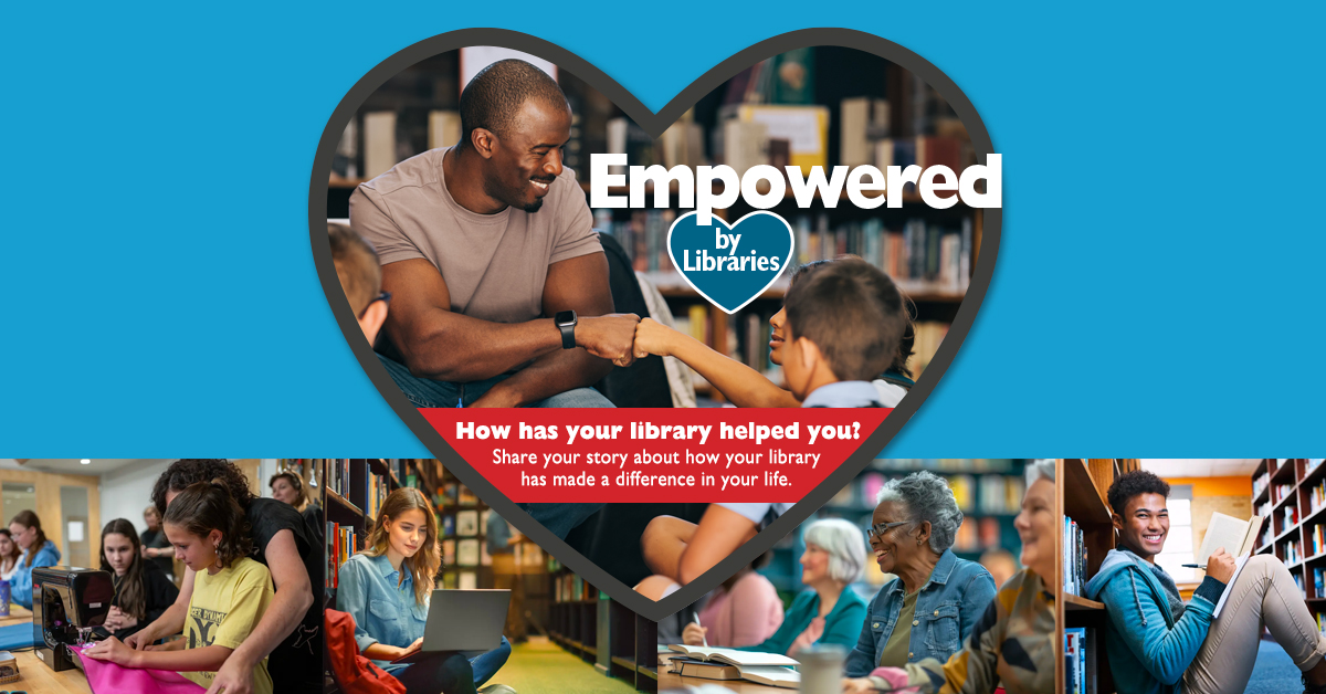 Empowered by Libraries social media campaign graphic